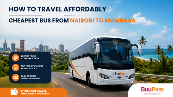 How to Travel Affordably: Cheapest Bus from Nairobi to Mombasa